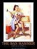 Banhammer-ban-hammer-hammertime-demotivational-poster-1271576740.jpg